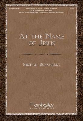 Michael Burkhardt: At the Name of Jesus
