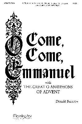 Donald Busarow: Great Antiphons of Advent O Come, O Come, Emmanuel