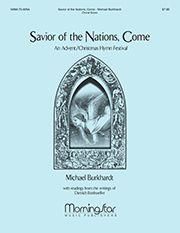 Michael Burkhardt: Savior of the Nations, Come