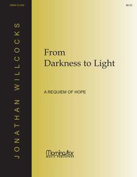 Jonathan Willcocks: From Darkness to Light