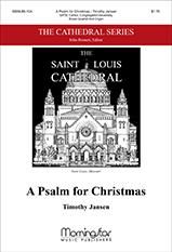 Timothy Jansen: A Psalm for Christmas