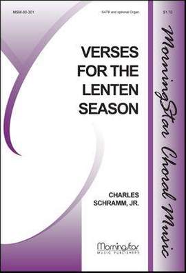 Jr. Schramm_Charles: Verses for the Lenten Season