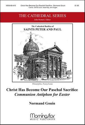 Normand Gouin: Christ Has Become Our Paschal Sacrifice