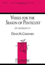 David M. Cherwien: Verses for the Season of Pentecost, Set 1