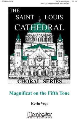 Kevin Vogt: Magnificat on the Fifth Tone