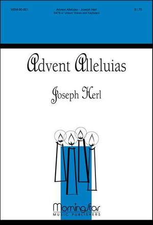 Joseph Herl: Advent Alleluias