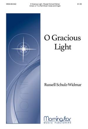 Russell Schulz-Widmar: O Gracious Light