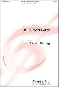 Richard DeLong: All Good Gifts