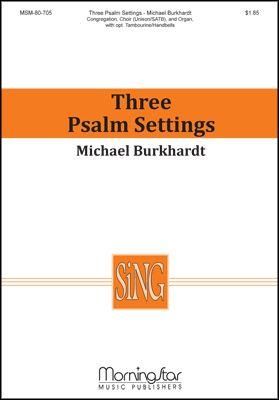 Michael Burkhardt: Three Psalm Settings