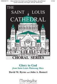 David M. Byrne: Glory to God from Saint Louis New Plainsong Mass