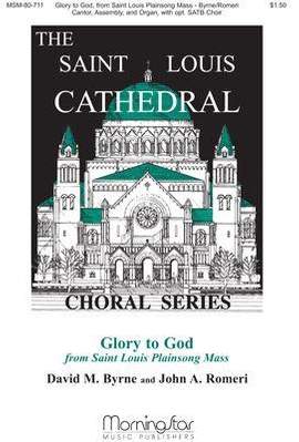 David M. Byrne: Glory to God from Saint Louis New Plainsong Mass