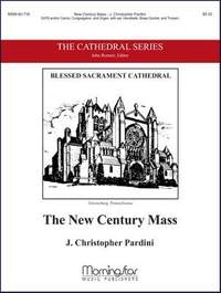 J. Christopher Pardini: The New Century Mass