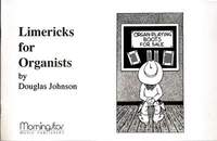 Douglas Johnson: Limericks for Organists