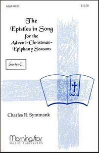 Charles R. Symmank: The Epistles in Song Series C