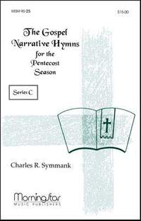 Charles R. Symmank: The Gospel Narrative Series C