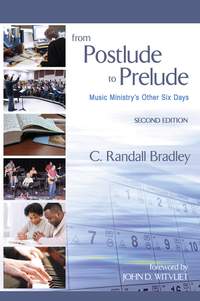 C. Randall Bradley: From Postlude to Prelude 2nd Edition