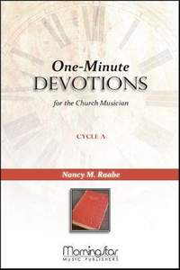 Nancy M. Raabe: 1-Minute Devotions for the Church Musician Cycle A