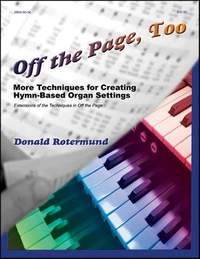 Donald Rotermund: Off the Page, Too Tips and Techniques