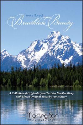 James Biery: Seek a Place of Breathless Beauty