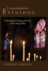 Charles Hogan: Contemplative Evensong