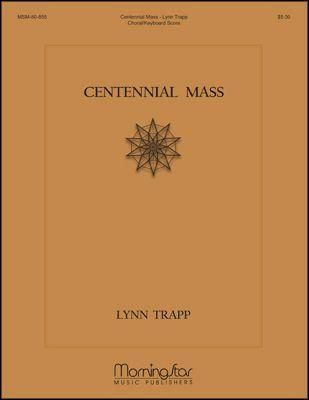 Lynn Trapp: Centennial Mass