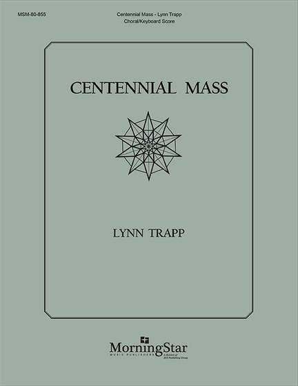 Lynn Trapp: Centennial Mass