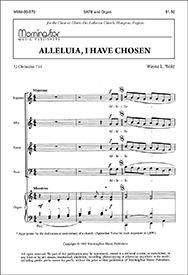 Wayne L. Wold: Alleluia, I Have Chosen