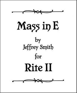 Jeffrey Smith: Mass in E for Rite Il