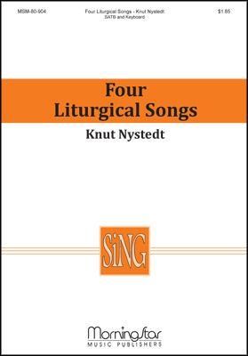 Knut Nystedt: Four Liturgical Songs