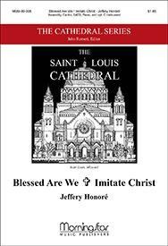 Jeffrey A. Honoré: Blessed Are We Imitate Christ