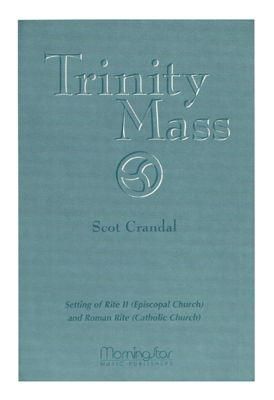 Scot&#x20;Crandal&#x3A;&#x20;Trinity&#x20;Mass