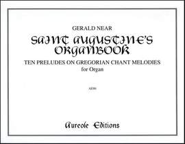 Gerald Near: Saint Augustine's Organbook