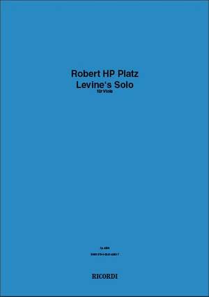 Robert HP Platz: Levine's Solo