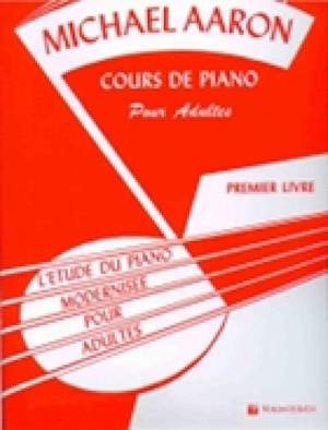 Michael Aaron: Cours de Piano pour Adultes Vol. 1