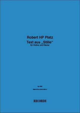 Robert HP Platz: Text aus „Stille“