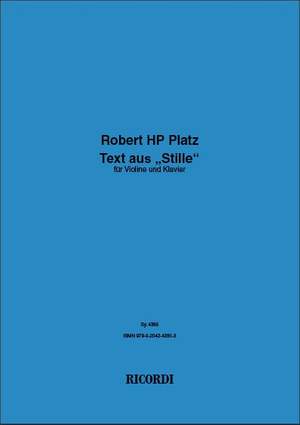 Robert HP Platz: Text aus „Stille“