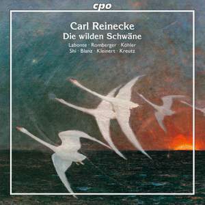 Reinecke: Die wilden Schwaene, Op. 164