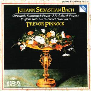 Bach: Chromatic fantasy & fugue, 3 Preludes & Fugues