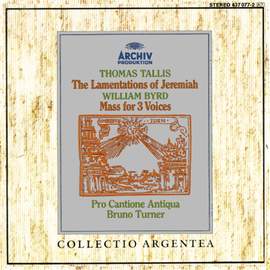 Tallis: Lamentations of Jeremiah, Byrd: Mass for 3 Voices