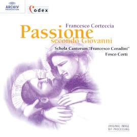 Corteccia: Passione secondo Giovanni
