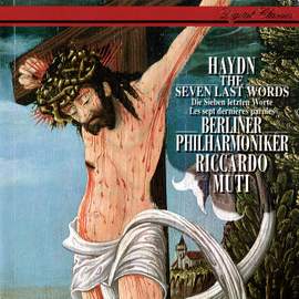 Haydn: The Seven Last Words of Our Saviour on the Cross (Orchestral version, 1786)