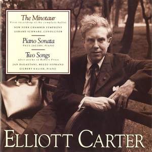 Elliott Carter: The Minotaur, Piano Sonata & Two Songs