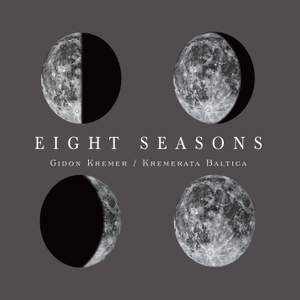 Eight Seasons: Astor Piazzolla - Four Seasons of Buenos Aires; Vivaldi - Four Seasons