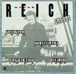 Reich: Early Works