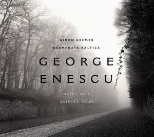 Enescu: Octet & Quintet in A minor, op. 29
