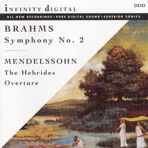 Brahms: Symphony No. 2 & Mendelssohn: Hebrides Overture