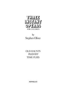 Stephen Oliver: Three Instant Operas For Children