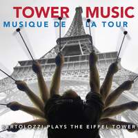 Joseph Bertolozzi: Tower Music