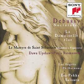 Debussy: La Damoiselle élue, Le Martyre de St. Sébastien & Nocturnes