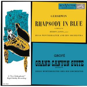 Gershwin: Rhapsody in Blue & Grofé: Grand Canyon Suite